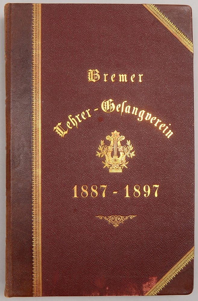 Sammler-Bremensie: Antiquarischer Band, 'Bremer Lehrer-Gesangsverein' (1887 - 1897)
