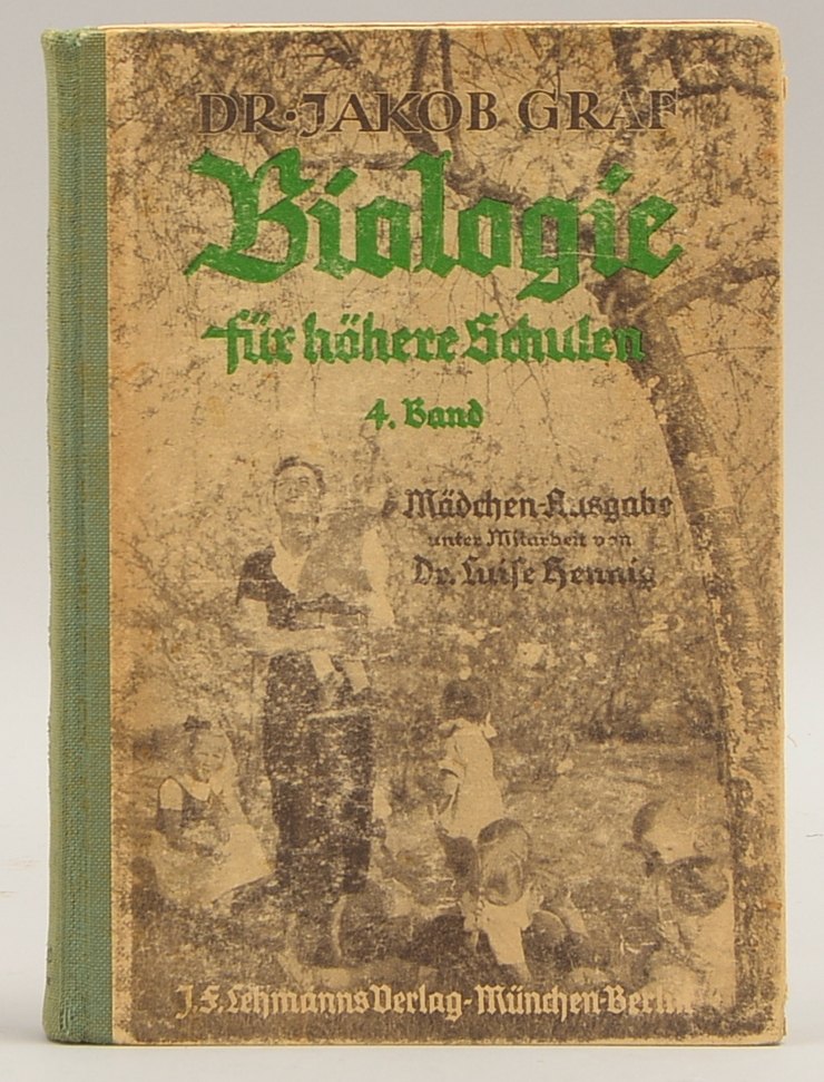Graf, Dr. Jakob/Henning, Dr. Luise: 'Biologie für höhere Schulen' - hier: 4. Bd. (1943)